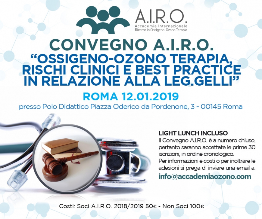 CONVEGNO A.I.R.O.: Ossigeno-Ozono Terapia, rischi clinici e best practice in relazione alla leg. Gelli