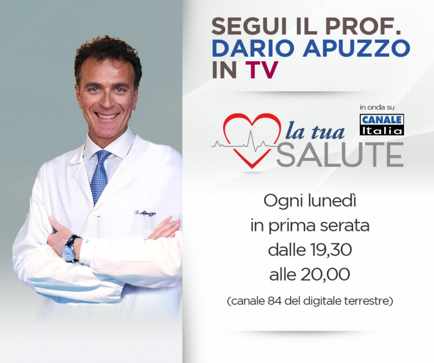 Segui il Prof. Apuzzo tutti i lunedì a La Tua Salute, su Canale Italia