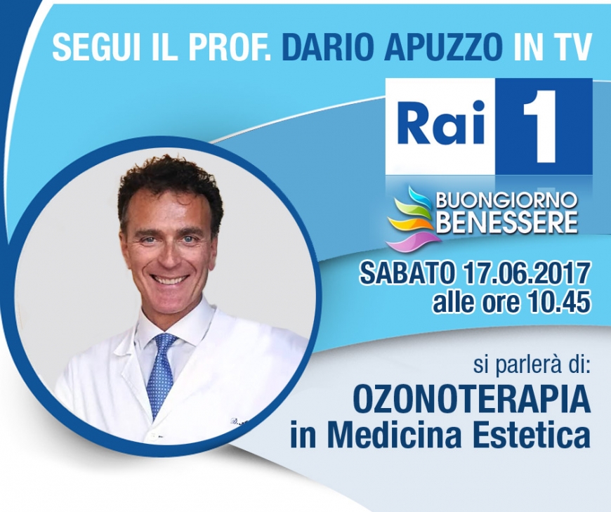 Il Prof. Dario Apuzzo in onda su Rai1 per parlare di Ozonoterapia in Medicina Estetica
