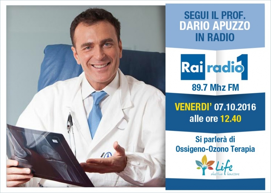 Venerdì 7 ottobre il Prof. Apuzzo ospite di &quot;Life Obiettivo Benessere&quot; su Rai RadioUno