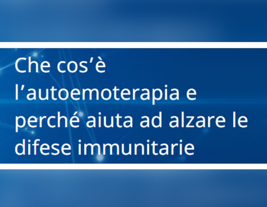 Previdir: Che cos’è l’autoemoterapia e perché aiuta ad alzare le difese immunitarie